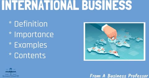 What is International Business? | From A Business Professor