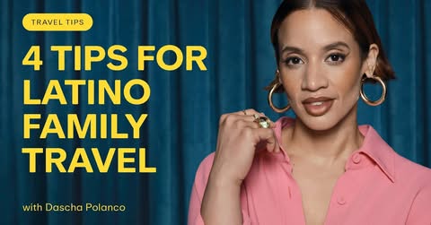 Travel Tips: Latino family travel with Dascha Polanco